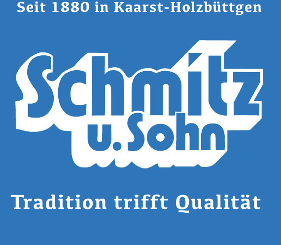 Schmitz und Sohn GmbH - Tradition trifft Qualität